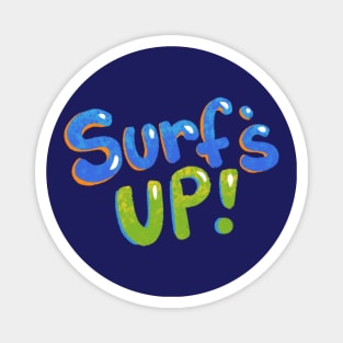 Surf's Up! Magnet